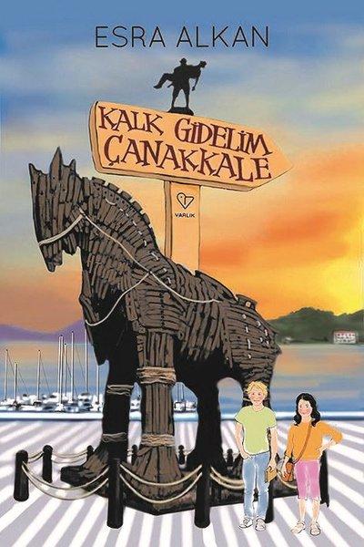 Kalk Gidelim Çanakkale | Varlık Yayınları (e-Kitap) - Resim 1