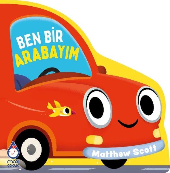 Ben Bir Arabayım | Maxi Çocuk (İnce Kapak) - Resim 1