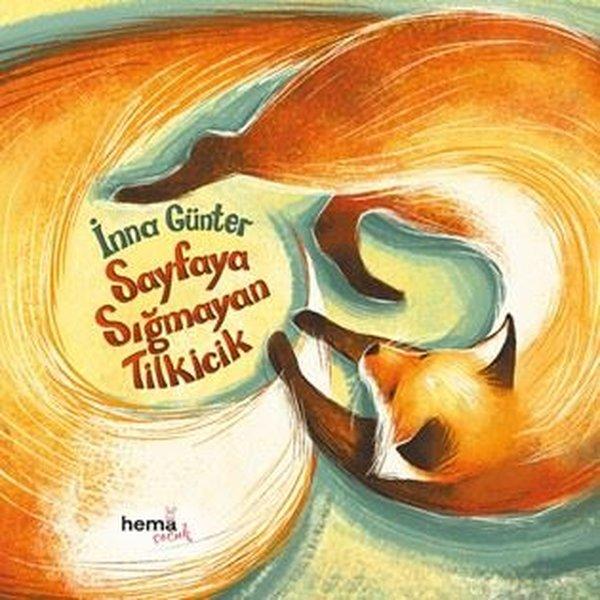 Sayfaya Sığmayan Tilkicik | Hema Çocuk (İnce Kapak) - Resim 1