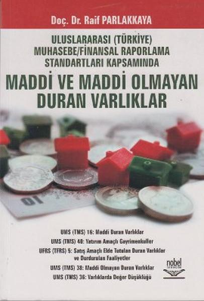Uluslararası (Türkiye) Muhasebe / Finansal Raporlama Standartları Kapsamında Maddi ve Maddi Olmayan | Nobel Akademik Yayıncılık (İnce Kapak) - Resim 1