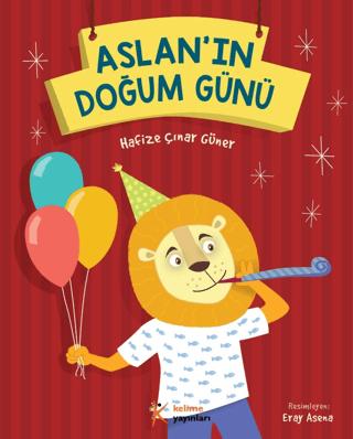 Aslan'ın Doğum Günü | Kelime Yayınları (Ciltsiz) - Resim 1