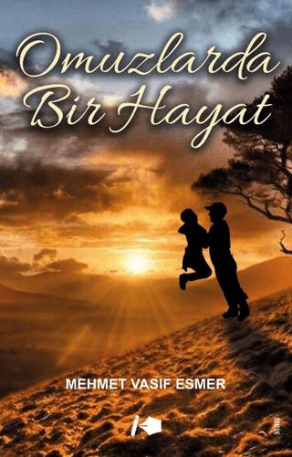 Omuzlarda Bir Hayat | Kalemşor Yayınları (Ciltsiz) - Resim 1