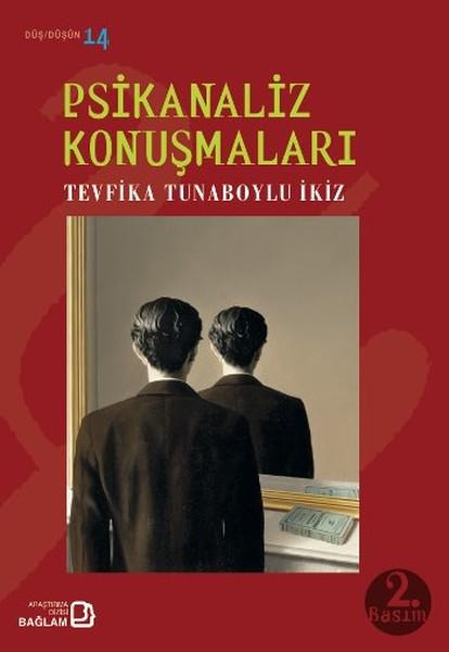 Psikanaliz Konuşmalar | Bağlam Yayıncılık - Araştırma-İnceleme Dizisi (İnce Kapak) - Resim 1