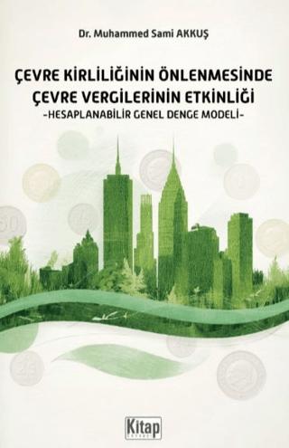 Çevre Kirliliğinin Önlenmesinde Çevre Vergilerinin Etkinliği