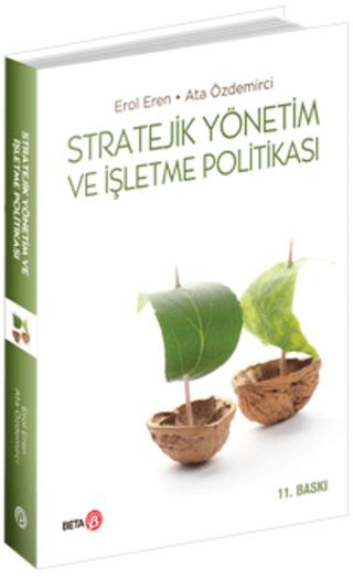 Stratejik Yönetim ve İşletme Politikası | Beta Yayınevi (Ciltsiz) - Resim 1