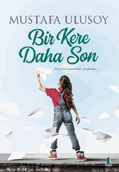 Bir Kere Daha Son | Kapı Yayınları (İnce Kapak) - Resim 1