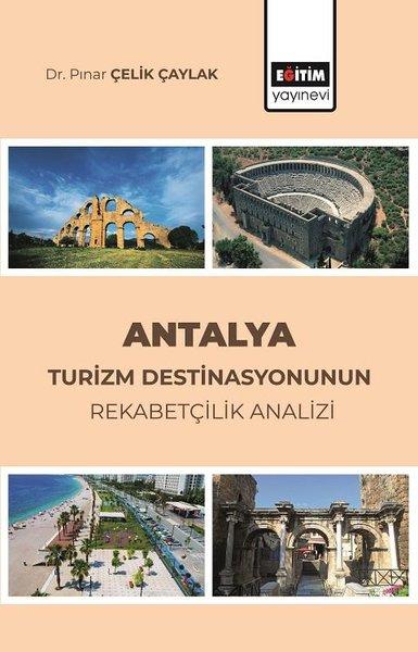 Antalya Turizm Destinasyonunun Rekabetçilik Analizi | Eğitim Yayınevi (İnce Kapak) - Resim 1