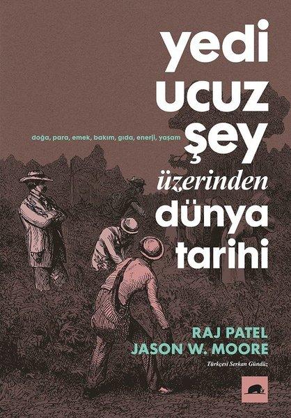 Yedi Ucuz Şey Üzerinden Dünya Tarihi | Kolektif Kitap (İnce Kapak) - Resim 1
