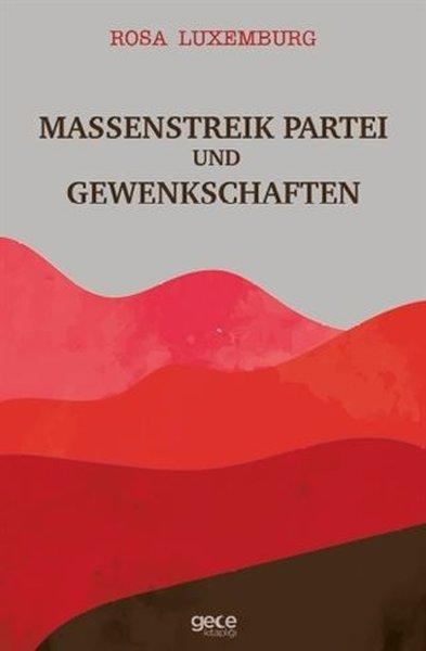 Massenstreik Partei und Gewenkschaften | Gece Kitaplığı (İnce Kapak) - Resim 1
