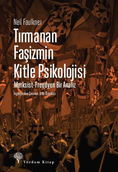Tırmanan Faşizmin Kitle Psikolojisi: Marksist - Freudyen Bir Analiz | Yordam Kitap (İnce Kapak) - Resim 1