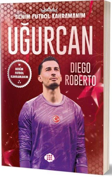 Uğurcan Çakır - Benim Futbol Kahramanım | Dokuz Yayınları (İnce Kapak) - Resim 1