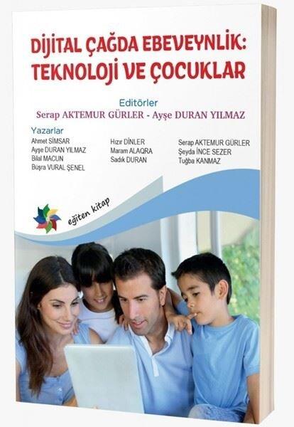 Dijital Çağda Ebeveynlik - Teknoloji ve Çocuklar | Eğiten Kitap (İnce Kapak) - Resim 1