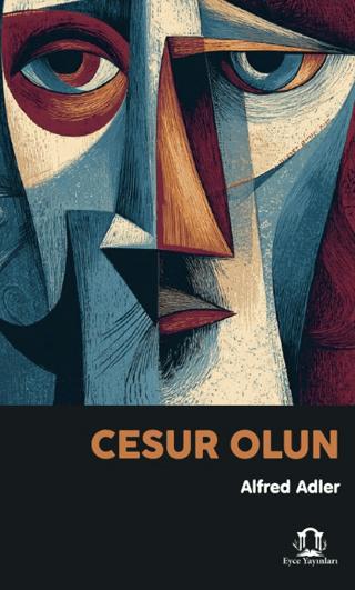 Cesur Olun
