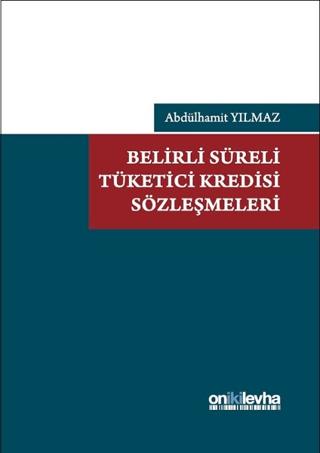 Belirli Süreli Tüketici Kredisi Sözleşmeleri | On İki Levha Yayınları (Ciltli) - Resim 1