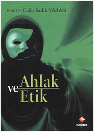 Ahlak ve Etik | Rağbet Yayınları (Ciltsiz) - Resim 1