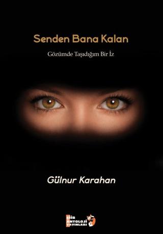 Senden Bana Kalan | Şiir Antoloji Yayınları (Ciltsiz) - Resim 1