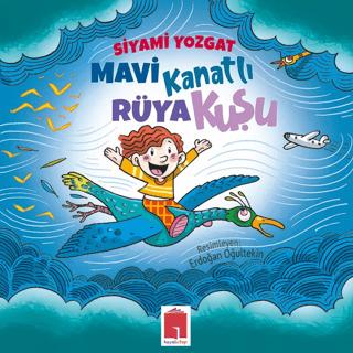 Mavi Kanatlı Rüya Kuşu