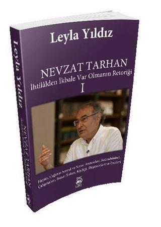 Nevzat Tarhan - İhtilalden İkbale Var Olmanın Retoriği 1