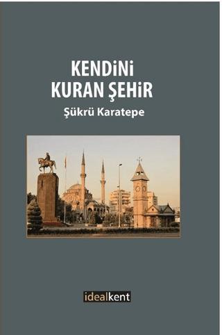 Kendini Kuran Şehir | İdealKent Yayınları (Ciltsiz) - Resim 1