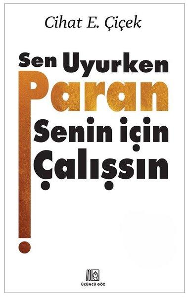 Sen Uyurken Paran Senin İçin Çalışsın | Üçüncü Göz Yayınları (Ciltli) - Resim 1