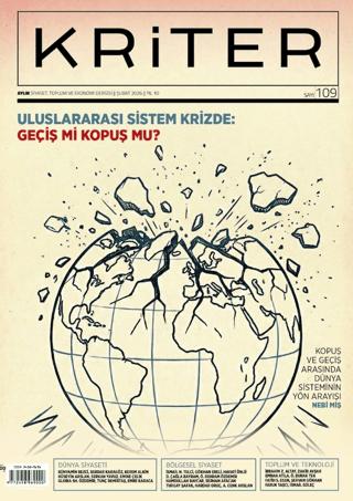 Kriter Aylık Siyaset Toplum ve Ekonomi Dergisi: Sayı 109 - Şubat 2026 | Kriter Aylık Siyaset Toplum ve Ekonomi Dergisi Yayınları (Ciltsiz) - Resim 1