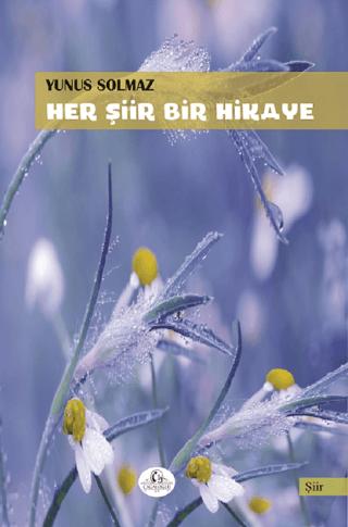 Her Şiir Bir Hikaye