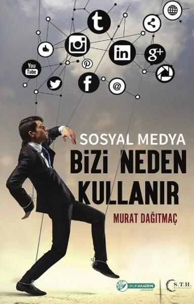 Sosyal Medya Bizi Neden Kullanır | Okur Akademi (İnce Kapak) - Resim 1