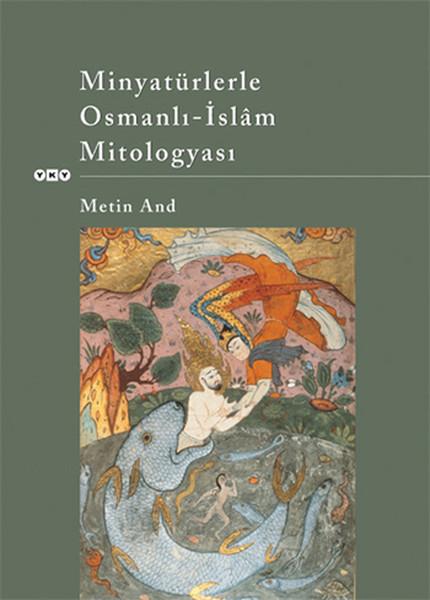 Minyatürlerle Osmanlı-İslam Mitolog | Yapı Kredi Yayınları (İnce Kapak) - Resim 1