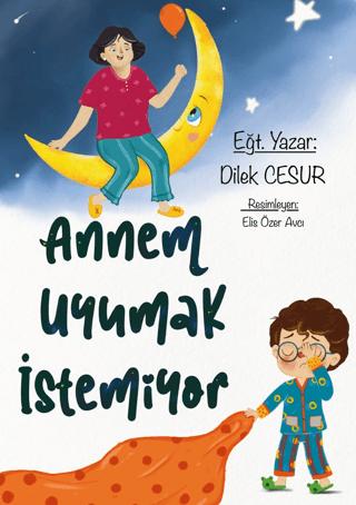 Annem Uyumak İstemiyor