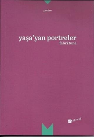 Yaşa'yan Portreler | Meserret Yayınları (Ciltsiz) - Resim 1
