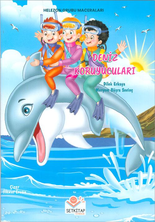 Deniz Koruyucuları - Dilek Erkaya - Setkitap Yayıncılık - Resim 1