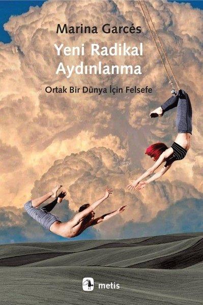 Yeni Radikal Aydınlanma - Ortak Bir Dünya İçin Felsefe | Metis Yayınları (İnce Kapak) - Resim 1