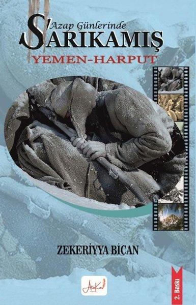 Azap Günlerinde Sarıkamış Yemen - Harput | Atakar Yayıncılık (İnce Kapak) - Resim 1