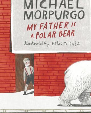My Father Is a Polar Bear | Walker Books (Ciltsiz) - Resim 1