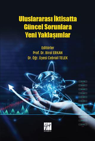 Uluslararası İktisatta Güncel Sorunlara Yeni Yaklaşımlar | Gazi Kitabevi (Ciltsiz) - Resim 1
