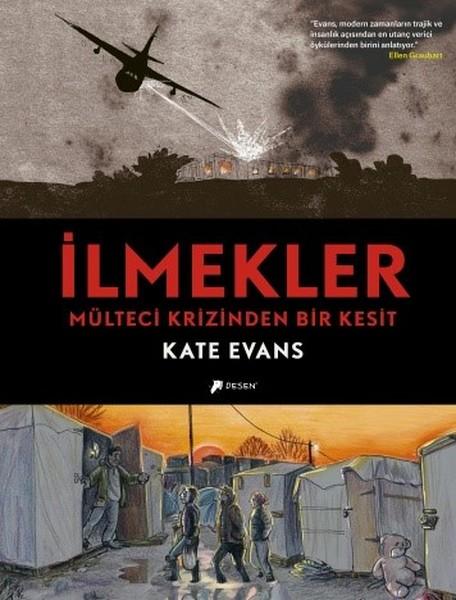 İlmekler-Mülteci Krizinden Bir Kesit | Desen Yayınları (Ciltli) - Resim 1