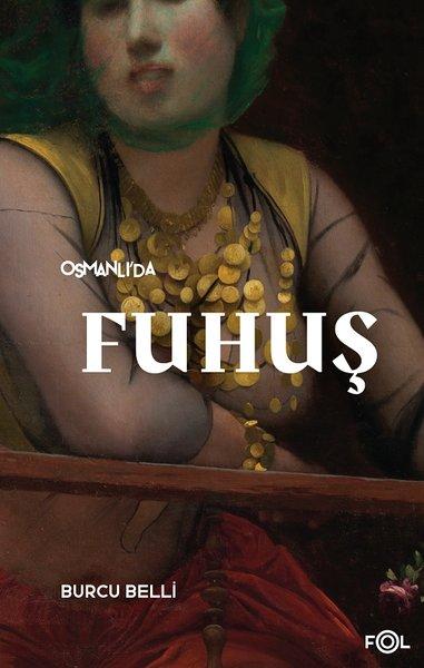 Osmanlı'da Fuhuş | Fol Kitap (İnce Kapak) - Resim 1