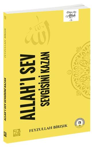 Allah'ı Sev Sevgisini Kazan | Karınca & Polen Yayınları (Ciltsiz) - Resim 1