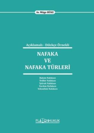 Açıklamalı - Dilekçe Örnekli Nafaka ve Nafaka Türleri