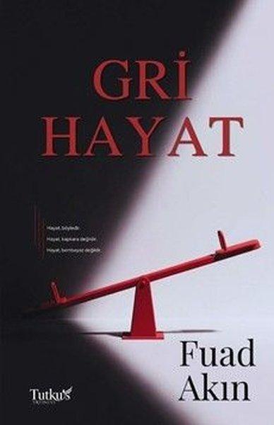 Gri Hayat | Tutku's Yayınevi (İnce Kapak) - Resim 1