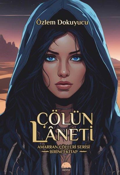 Çölün Laneti - Amarran Çölleri Serisi Birinci Kitap | Kent Kitap (İnce Kapak) - Resim 1