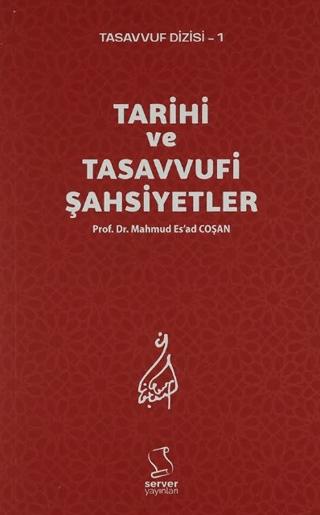 Tarihi ve Tasavvufi Şahsiyetler | Server Yayınları (Ciltsiz) - Resim 1