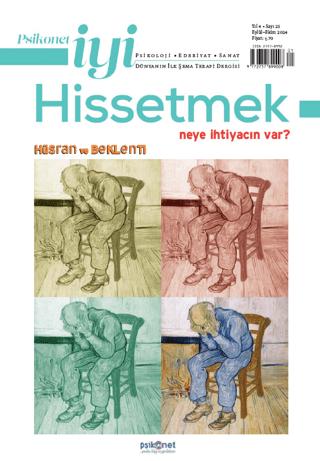 Psikonet İyi Hissetmek Sayı: 21 - Neye İhtiyacın Var? Hüsran ve Beklenti | Psikonet Dergi (Ciltsiz) - Resim 1