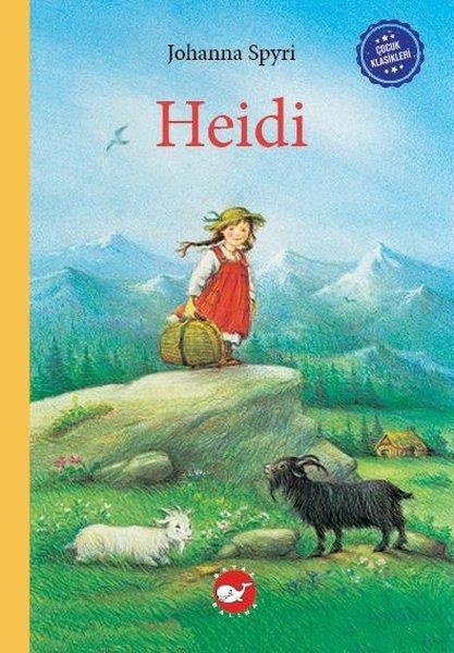 Heidi - Çocuk Klasikleri | Beyaz Balina Yayınları (Ciltli) - Resim 1