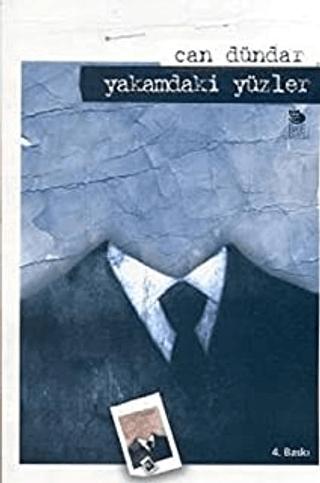 Yakamdaki Yüzler | İmge Kitabevi Yayınları (Ciltsiz) - Resim 1