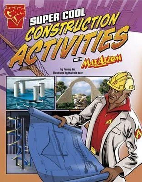 Super Cool Construction Activities with Max Axiom (Max Axiom Science and Engineering Activities) | Raintree (İnce Kapak) - Resim 1