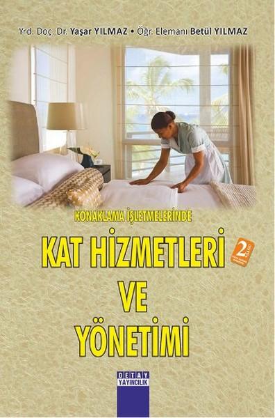 Konaklama İşletmelerinde Kat Hizmetleri Yönetimi | Detay Yayıncılık (İnce Kapak) - Resim 1