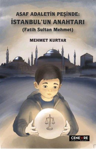Asaf Adaletin Peşinde: İstanbul'un Anahtarı (Fatih Sultan Mehmet) | Cenevre Fikir Sanat (İnce Kapak) - Resim 1