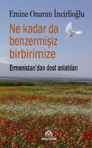 Ne Kadar da Benzermişiz Birbirimize - Ermenistan'dan Dost Anlatıları | Kekeme Yayınları (Ciltsiz) - Resim 1