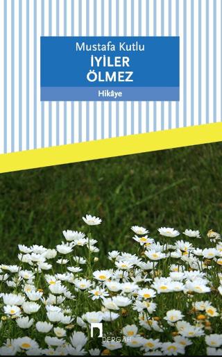 İyiler Ölmez
